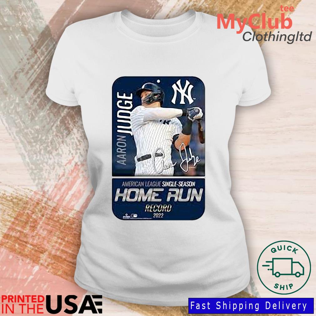New York Yankees Aaron Judge home run King American League Single Season  record 2022 signature shirt, hoodie, sweater, long sleeve and tank top