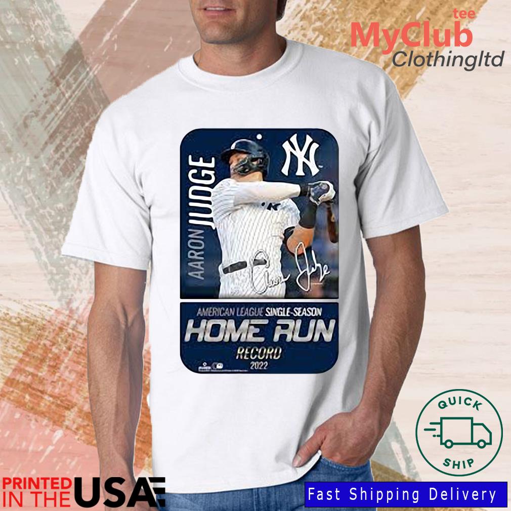 New York Yankees Aaron Judge home run King American League Single Season  record 2022 signature shirt, hoodie, sweater, long sleeve and tank top