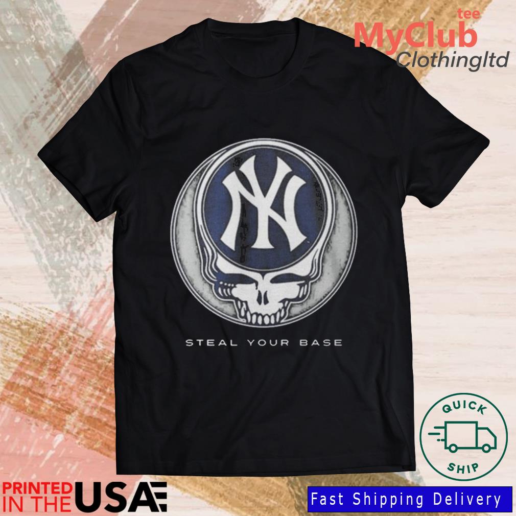 2023 New York Yankees Grateful Dead Steal Your Base Shirt, hoodie, sweater,  long sleeve and tank top