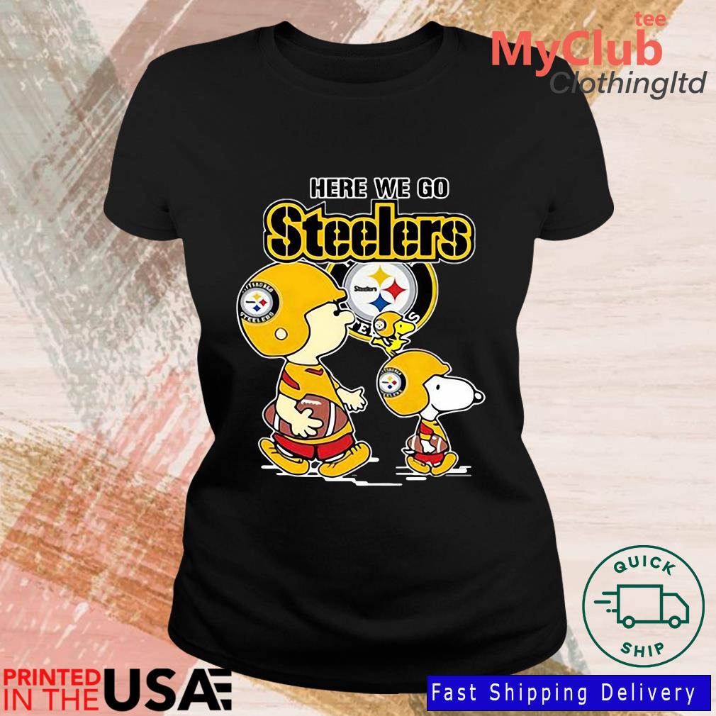 Pittsburgh Steelers Here We Go Steelers Charlie Brown Snoopy And Woodstock  Shirt - High-Quality Printed Brand