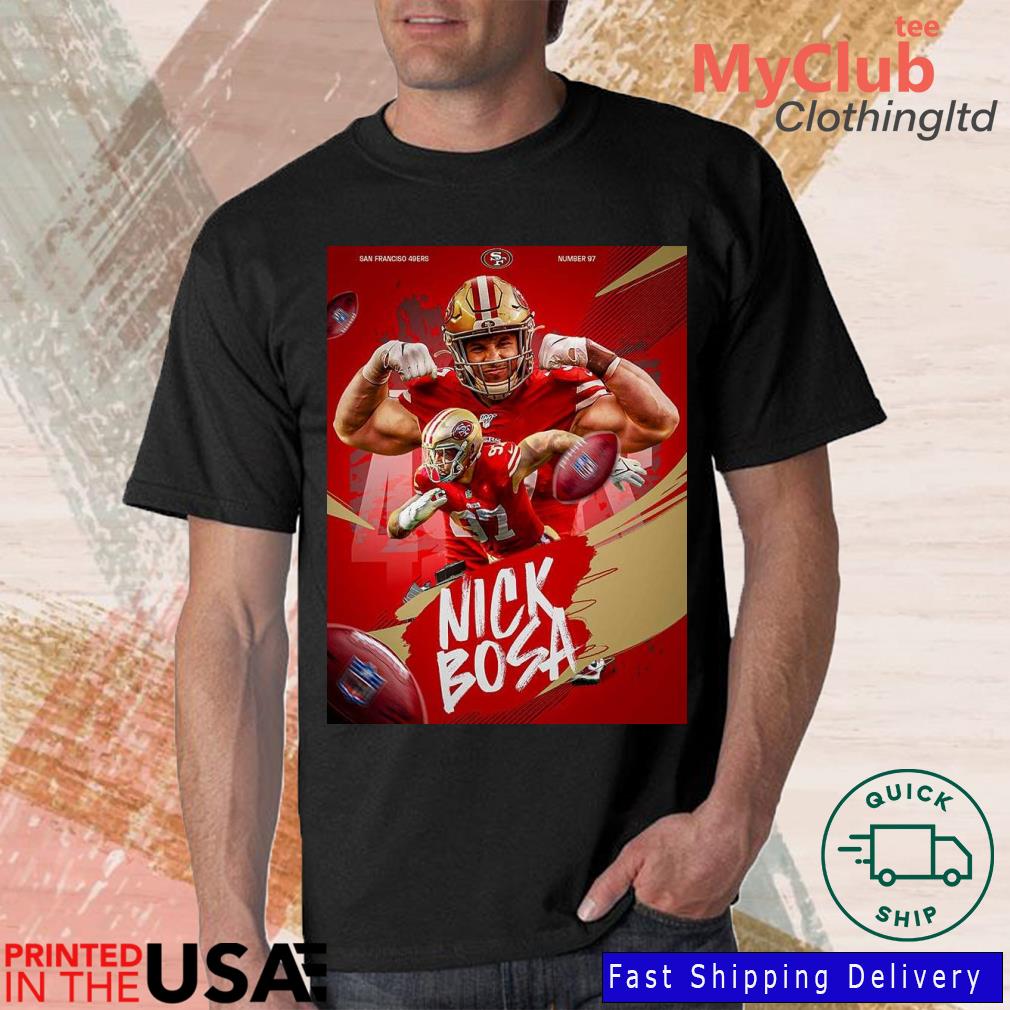 Nick Bosa San Francisco 49ers Number 97 Home Decor Poster Shirt, hoodie,  sweater, long sleeve and tank top