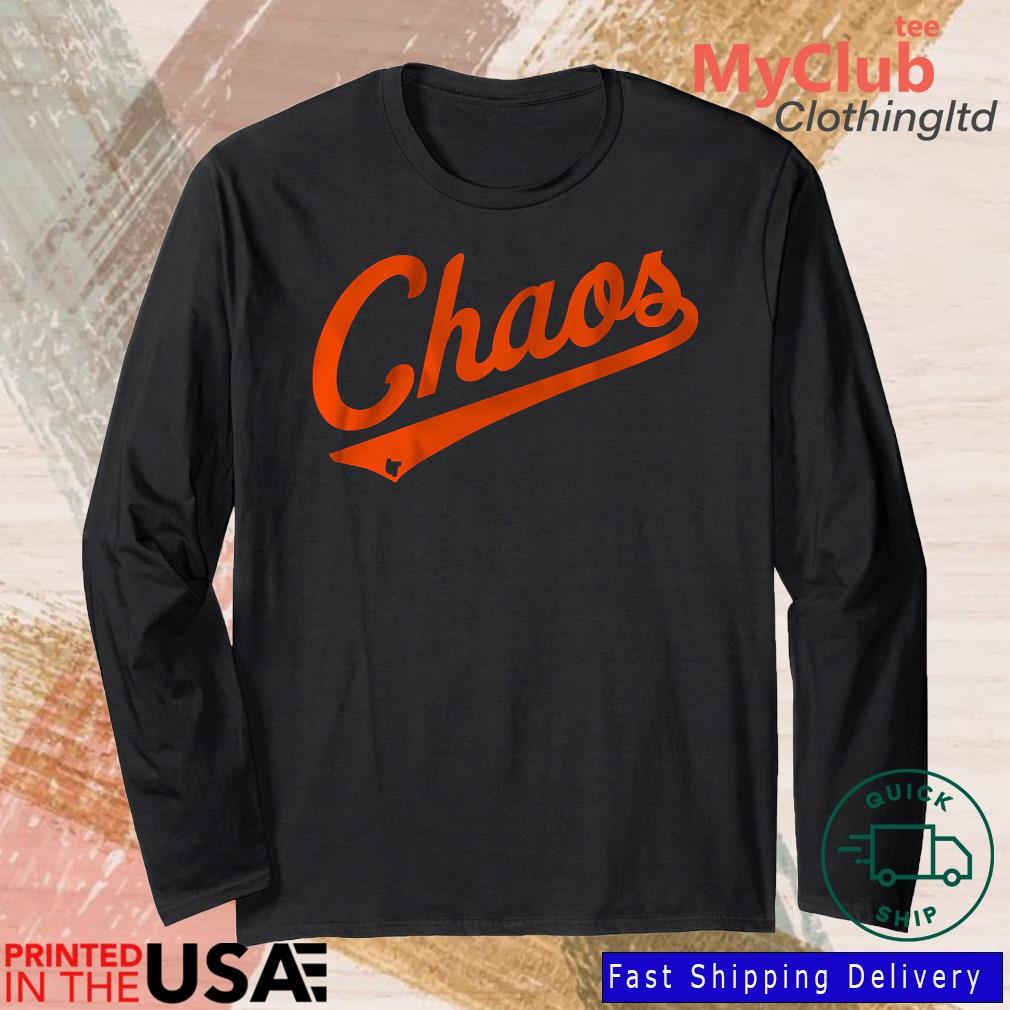 Official Baltimore Orioles Chaos Coming shirt, hoodie, sweater, long sleeve  and tank top