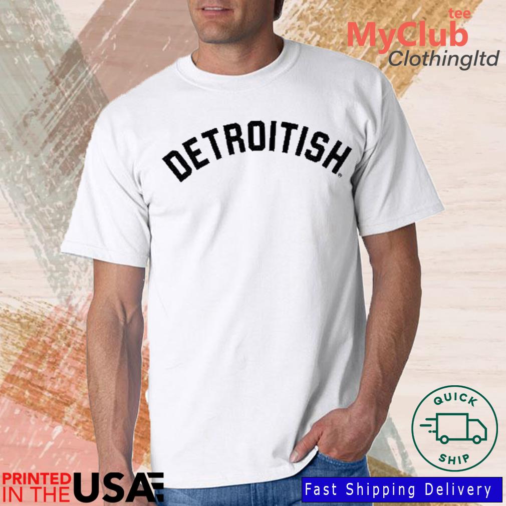 Official Detroitish Shirts