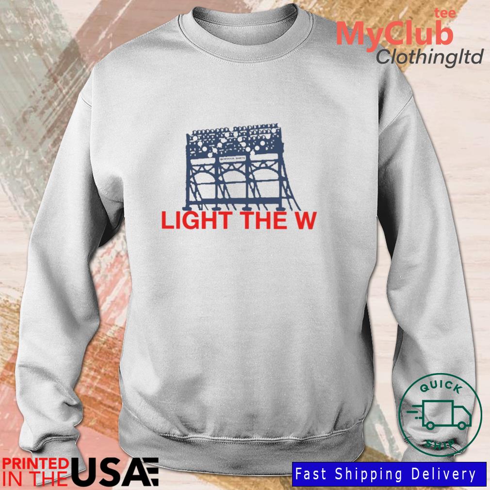 Official Light The W Chicago Cubs Shirt,Sweater, Hoodie, And Long