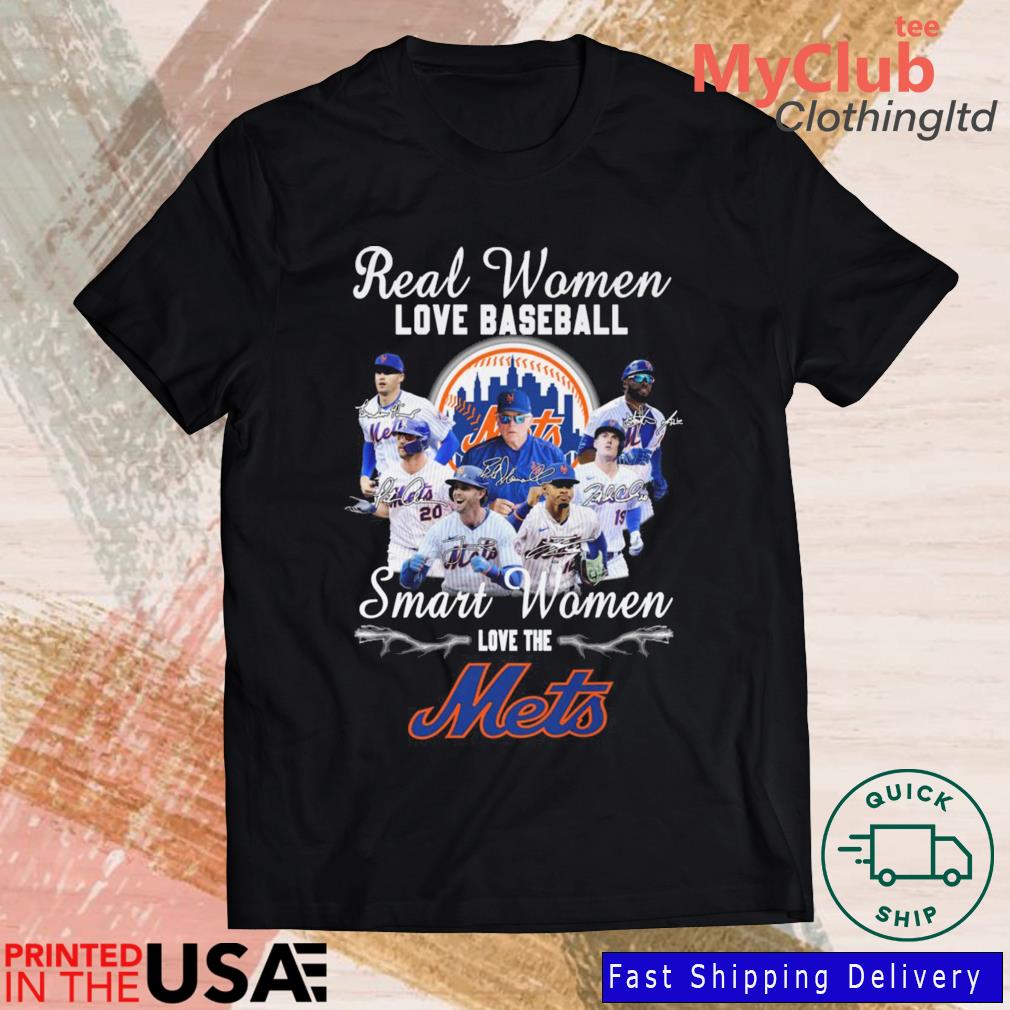 Official real women love baseball smart women love the mets shirt, hoodie,  sweatshirt for men and women