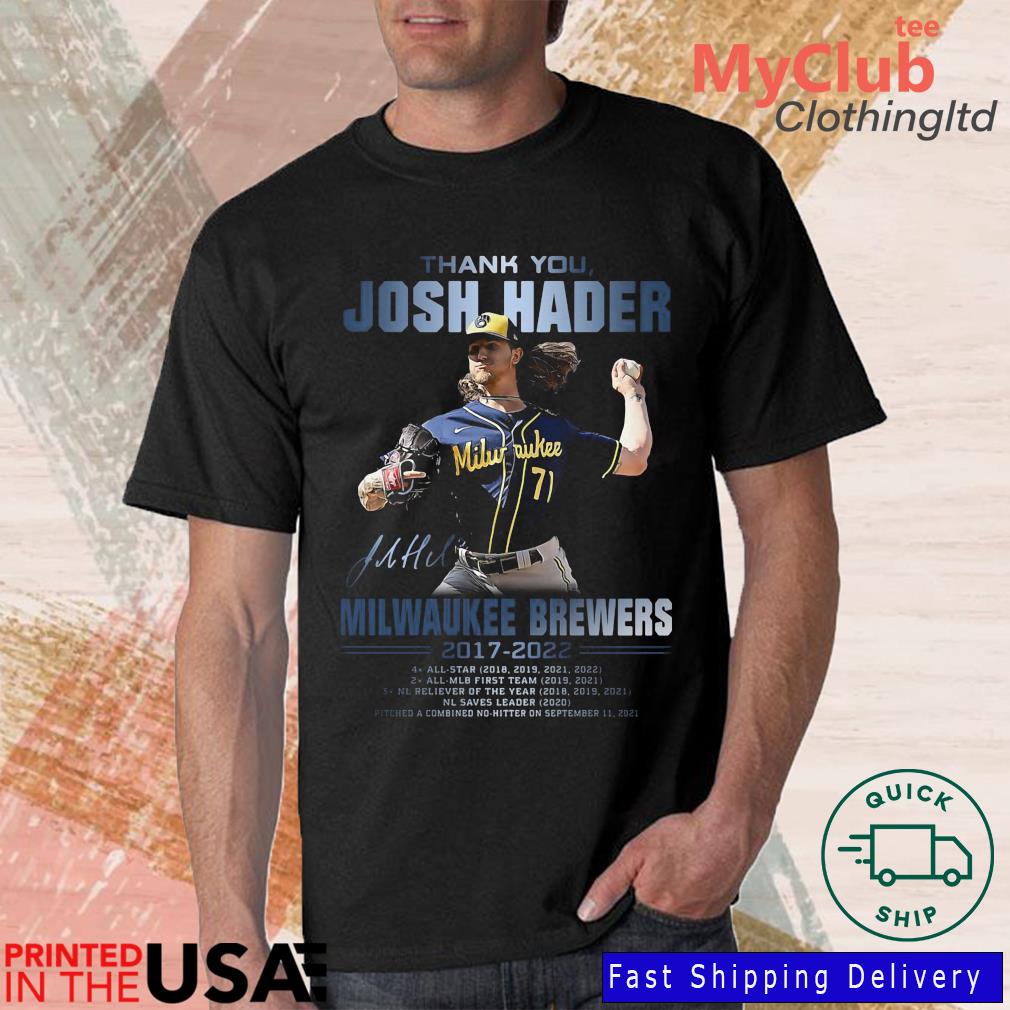 Official Thank You Josh Hader Milwaukee Brewers 2017 2022 Signature Shirt,  hoodie, sweater, long sleeve and tank top