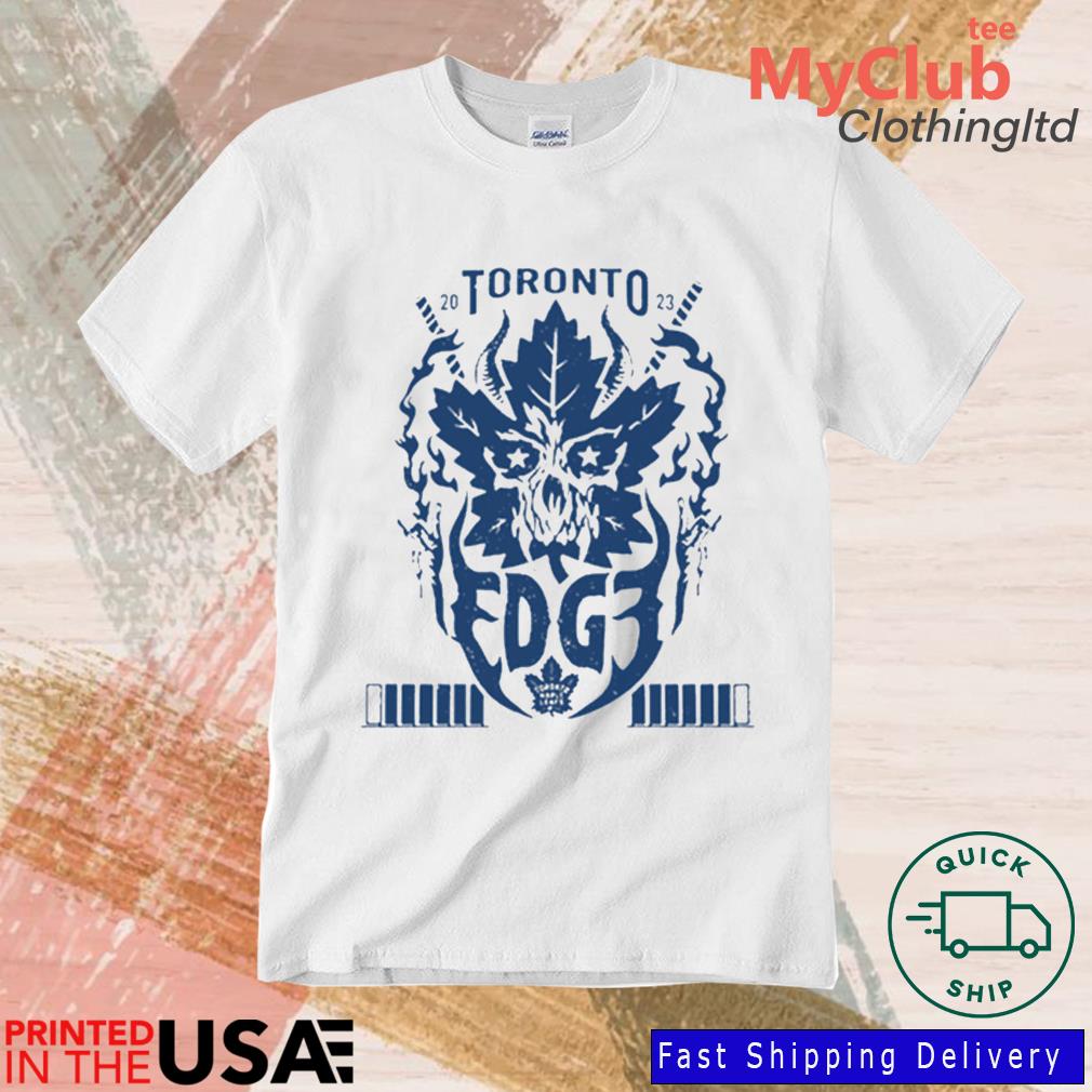 Official Toronto Maple Leafs X Edge Wwe T-shirt,Sweater, Hoodie