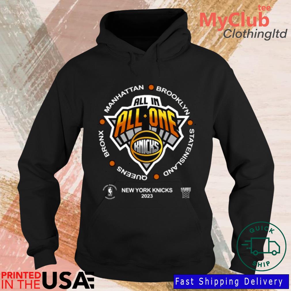 Top new York Knicks 2023 NBA Playoffs Mantra All In Allone shirt, hoodie,  sweater, long sleeve and tank top