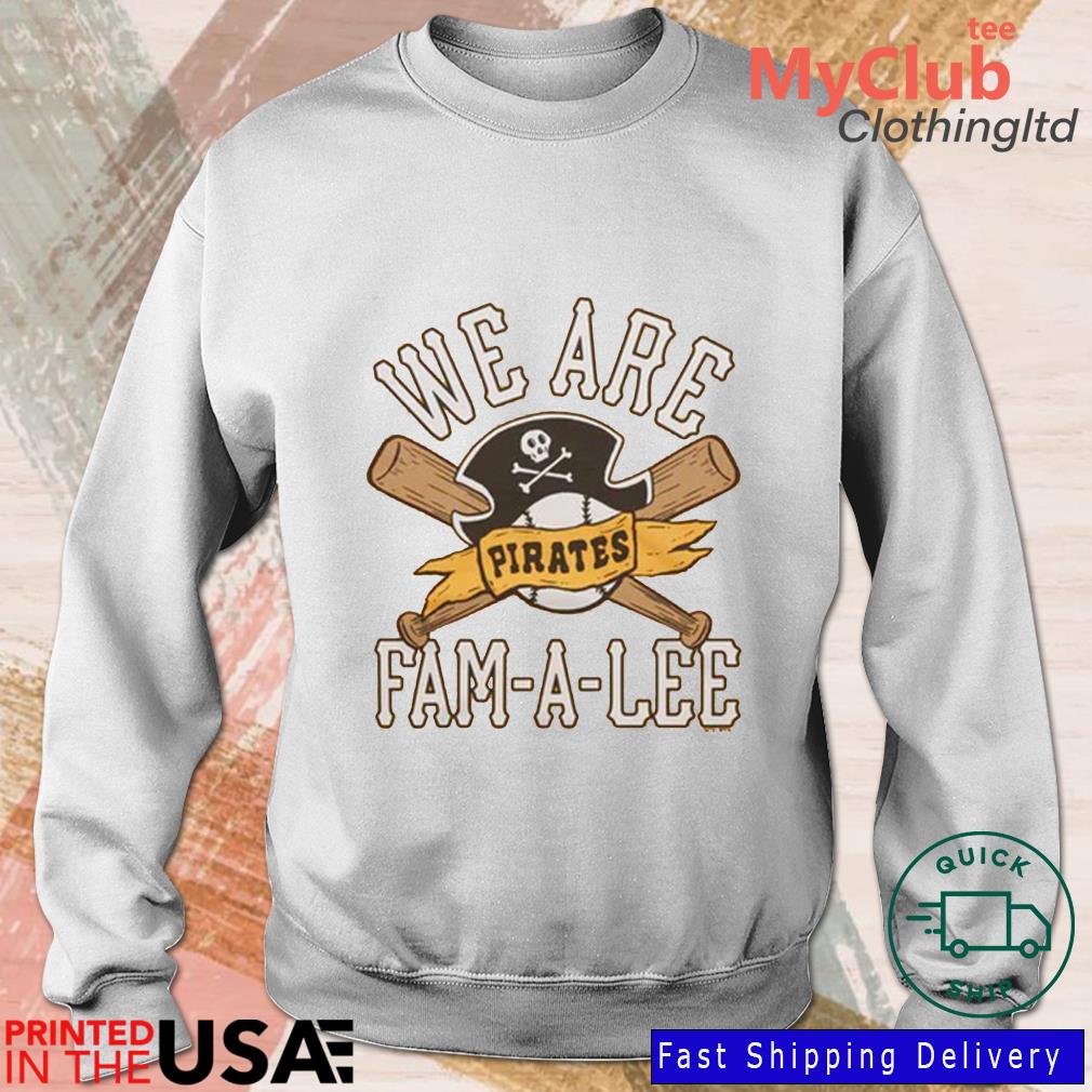 Best pittsburgh Pirates we arrr family shirt, hoodie, sweater, long sleeve  and tank top