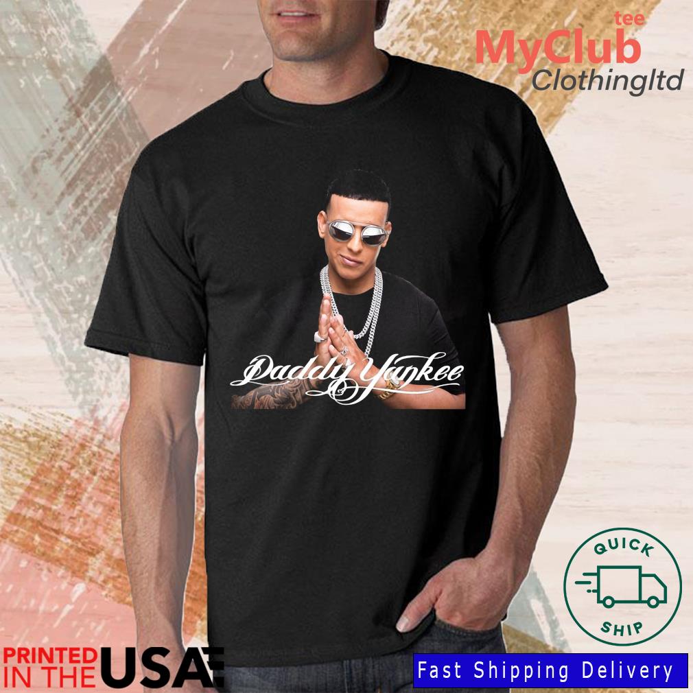 Daddy yankee shirt, hoodie, sweater, long sleeve and tank top