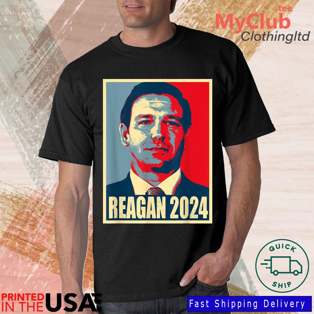 Reagan 2024 Ron DeSantis 2024 President Shirt