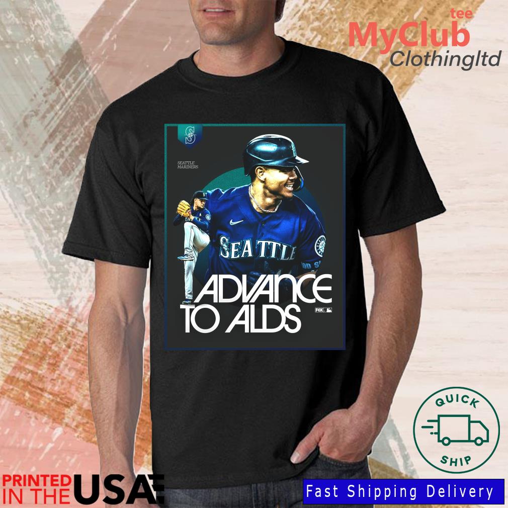Seattle Mariners Advance To ALDS 2022 Go Crazy Seattle Shirt