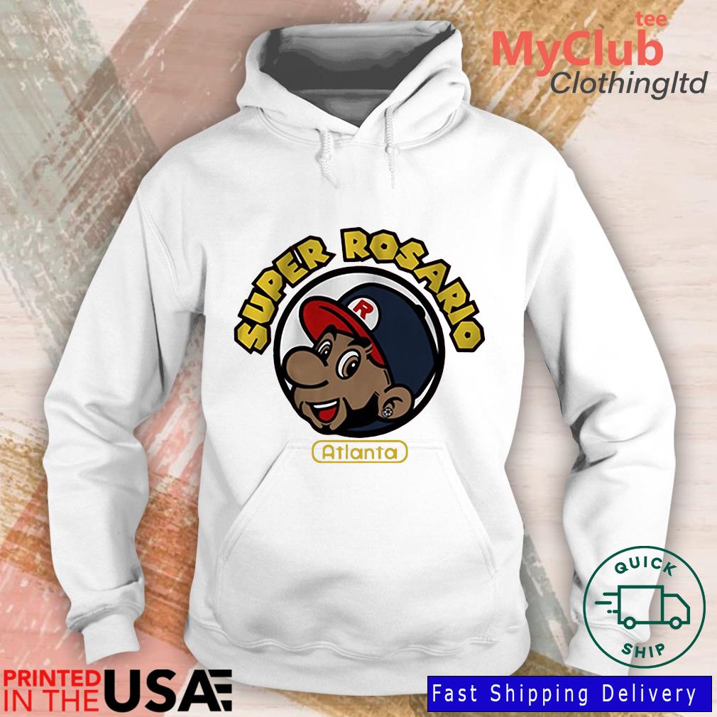 Super Rosario Atlanta Shirt, hoodie, sweater, long sleeve and tank top