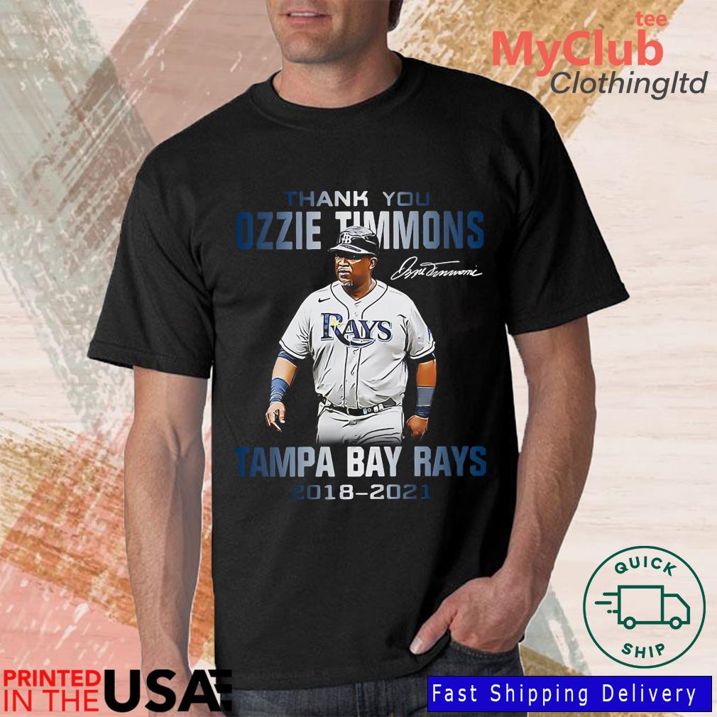 Thank you Ozzie Timmons Tampa Bay Rays 2018 2021 signature shirt