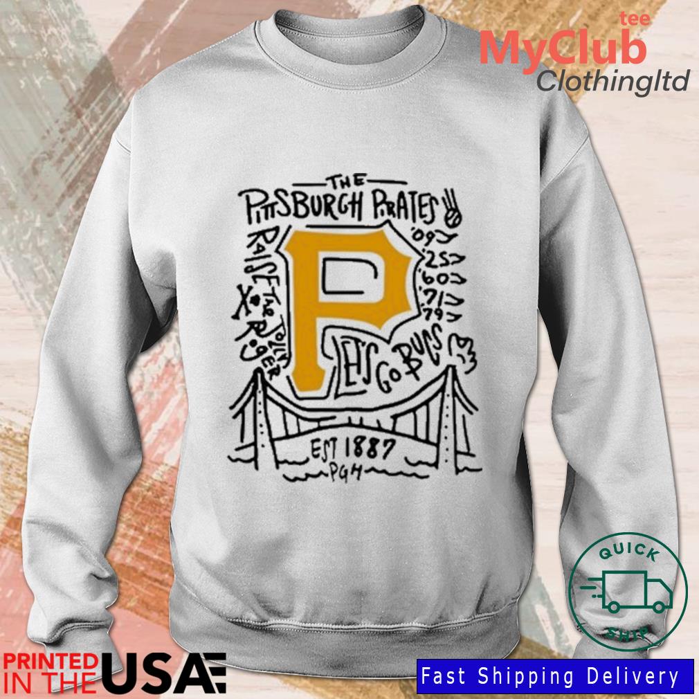 Funny The Pittsburgh Pirates Raise The Jolly Let's Go Bucs Shirt