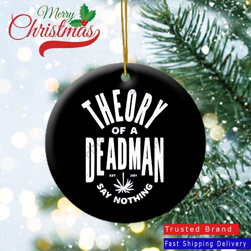 Theory Of A Deadman Est 2001 Say Nothing Ornament