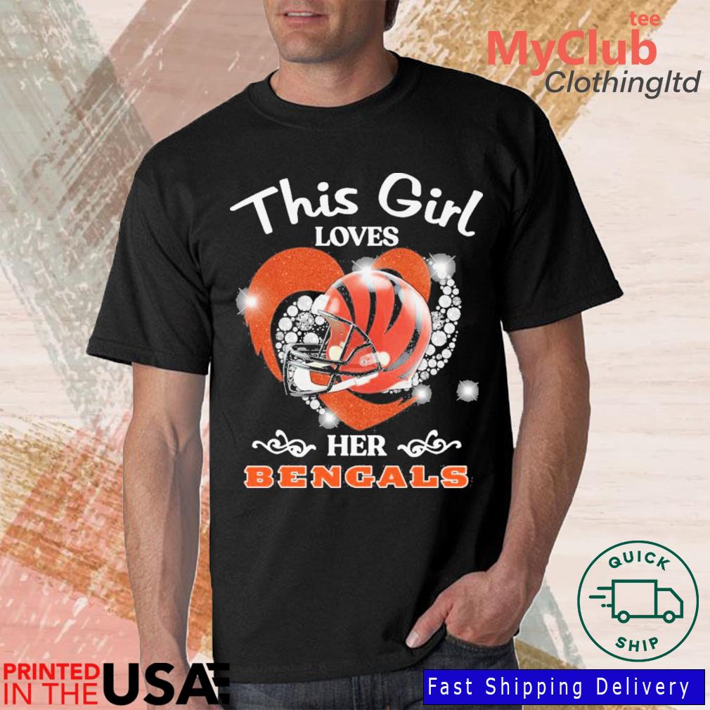 This Girl Loves Her Cincinnati Bengals shirt