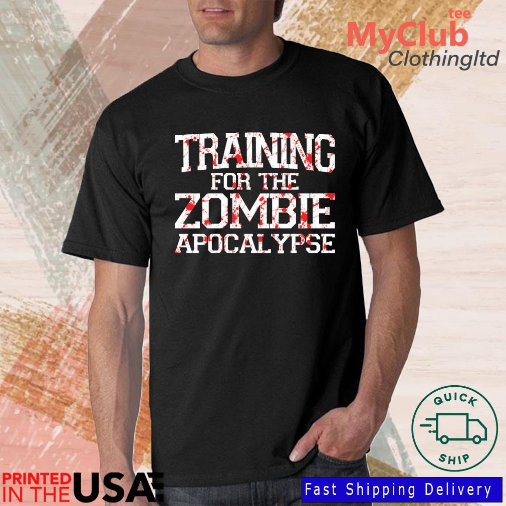 Training For The Zombie Apocalypse Halloween Shirt