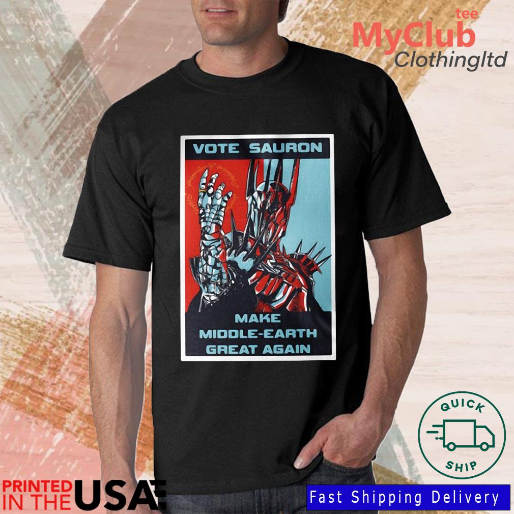 Vote Sauron Make Middle Earth Great Again Shirt